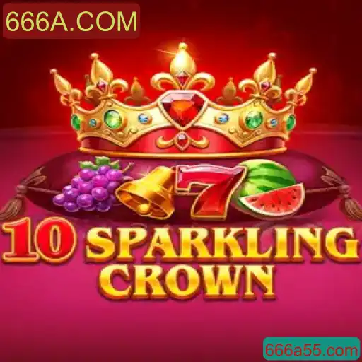 Explorando o Mundo de 10SparklingCrown: Regras e Estratégias